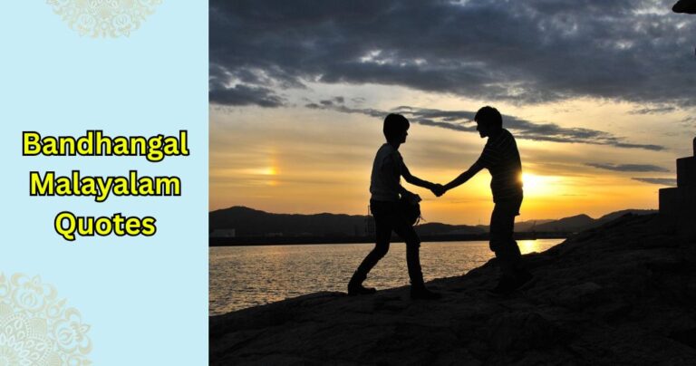 65+ Bandhangal Malayalam Quotes – Quotes Will
