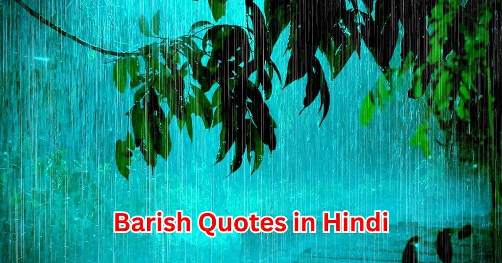 80+ Barish Quotes in Hindi​ – Quotes Will