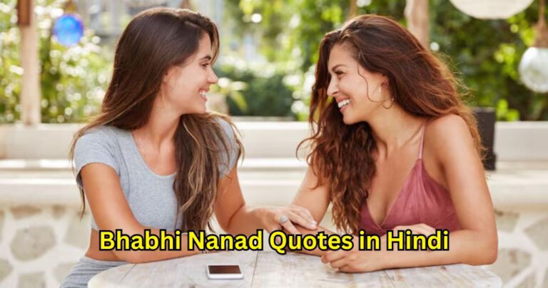 70+ Bhabhi Nanad Quotes in Hindi – Quotes Will