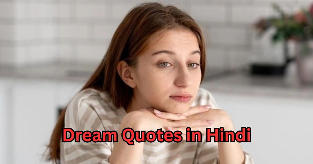 90+ Dream Quotes in Hindi – Quotes Will
