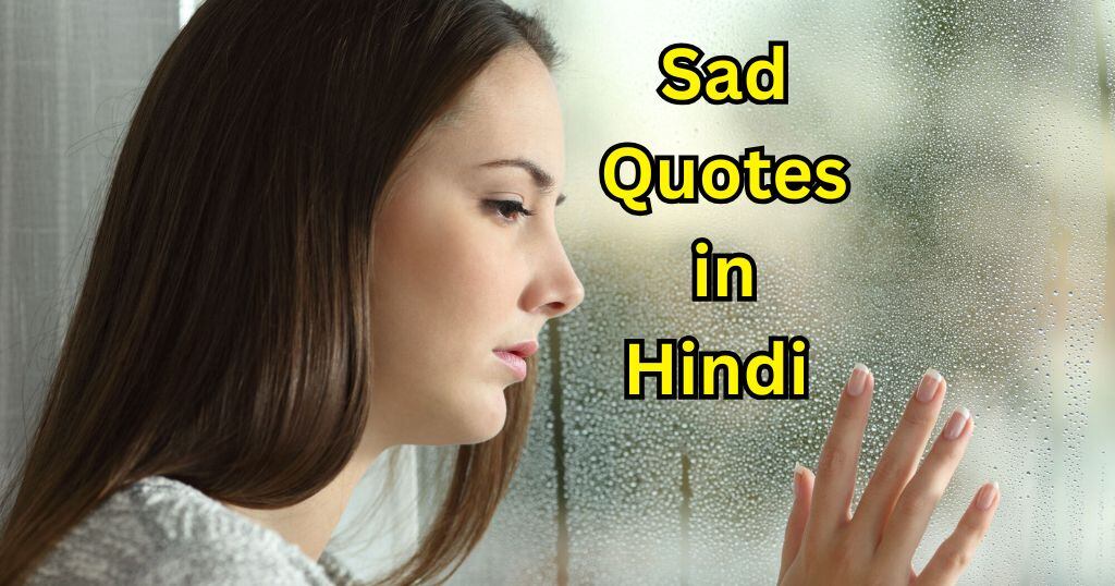 80+ Sad Quotes in Hindi – Quotes Will