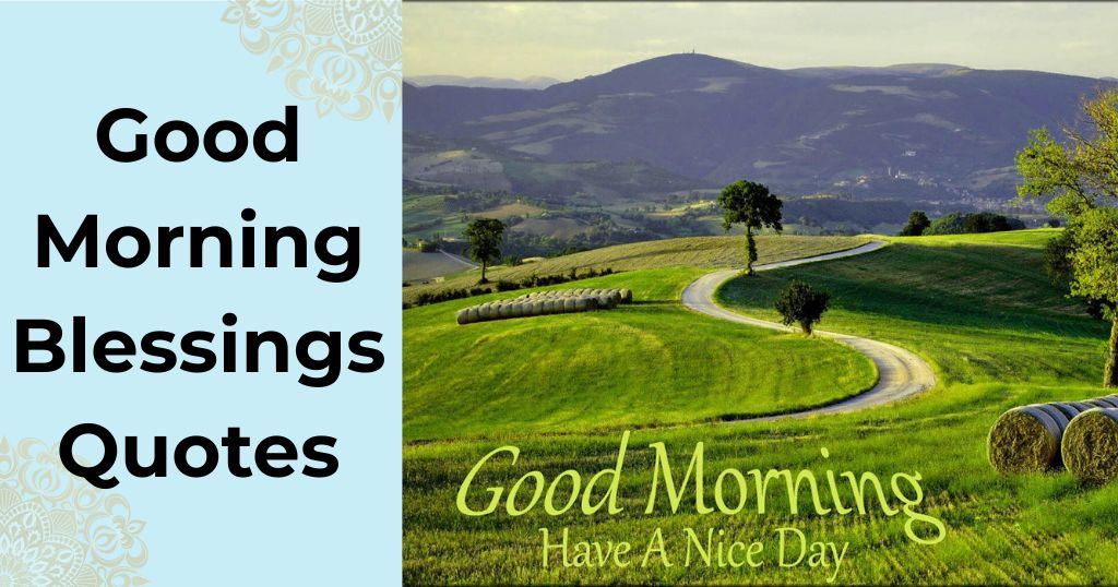 Good Morning Blessings Quotes – Quotes Will