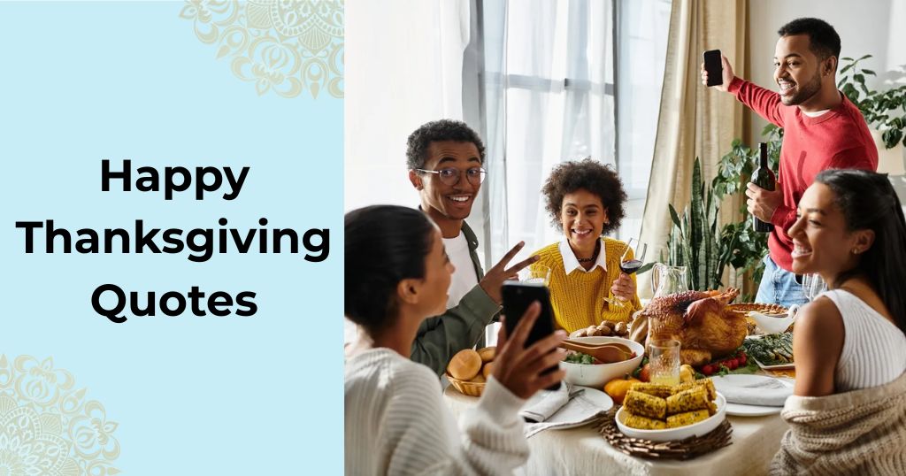 Happy Thanksgiving Quotes – Quotes Will