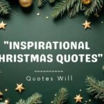 95+ Inspirational Christmas Quotes – Quotes Will