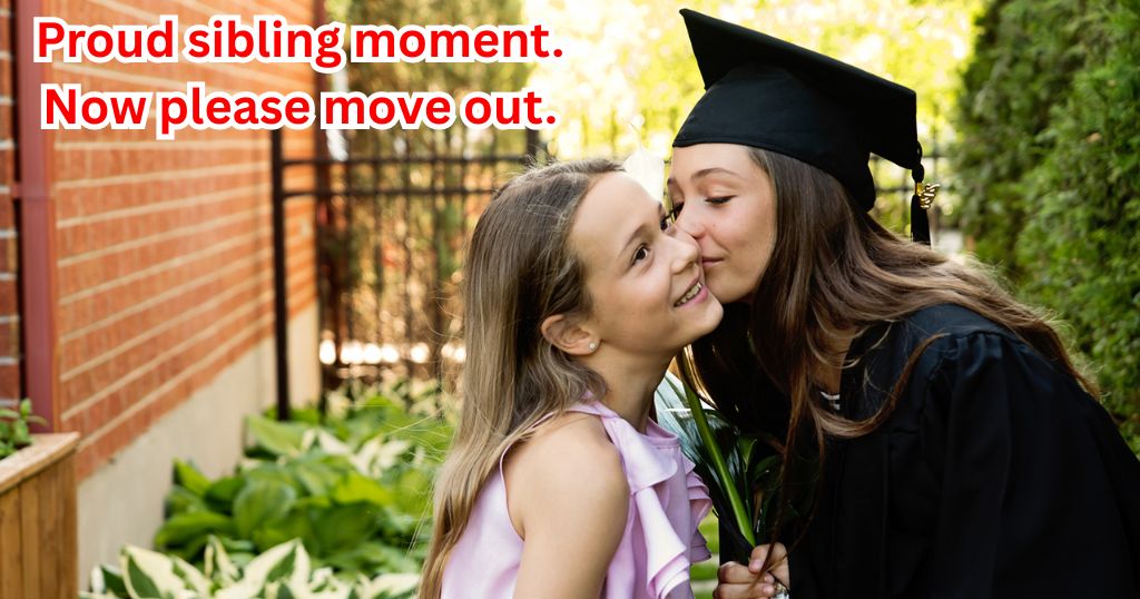 Siblings Funny Graduation Quotes